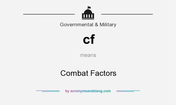 What does cf mean? It stands for Combat Factors