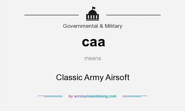 What does caa mean? It stands for Classic Army Airsoft