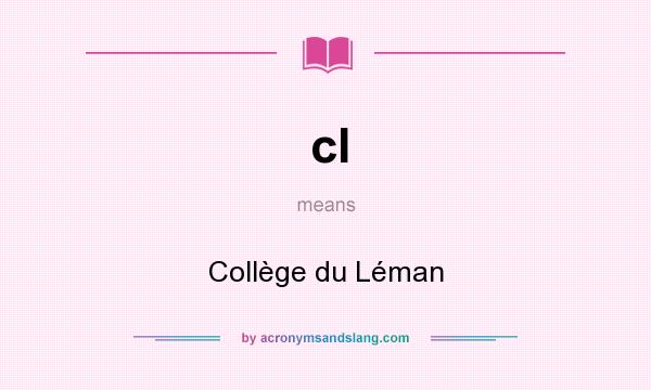 What does cl mean? It stands for Collège du Léman