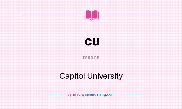 What does cu mean? It stands for Capitol University