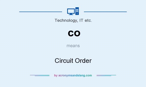 What does co mean? It stands for Circuit Order