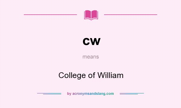 What does cw mean? It stands for College of William