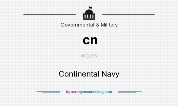 What does cn mean? It stands for Continental Navy