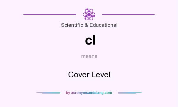 What does cl mean? It stands for Cover Level