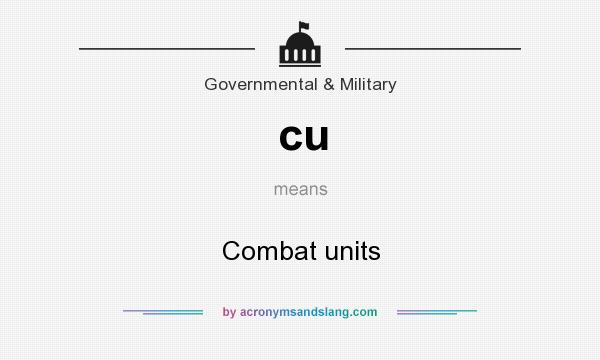 What does cu mean? It stands for Combat units