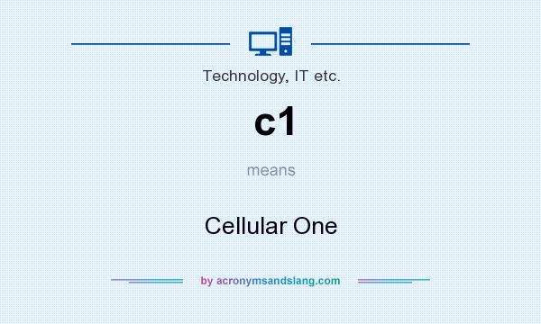 What does c1 mean? It stands for Cellular One