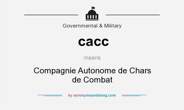 What does cacc mean? It stands for Compagnie Autonome de Chars de Combat
