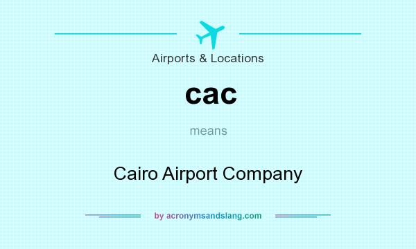 What does cac mean? It stands for Cairo Airport Company