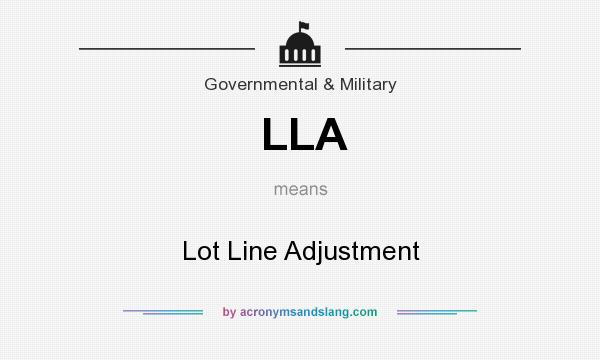 What does LLA mean? It stands for Lot Line Adjustment