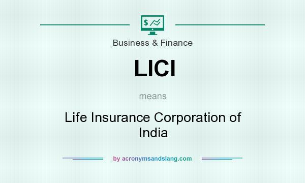 What does LICI mean? It stands for Life Insurance Corporation of India