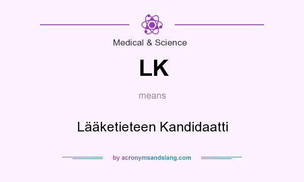 What does LK mean? It stands for Lääketieteen Kandidaatti