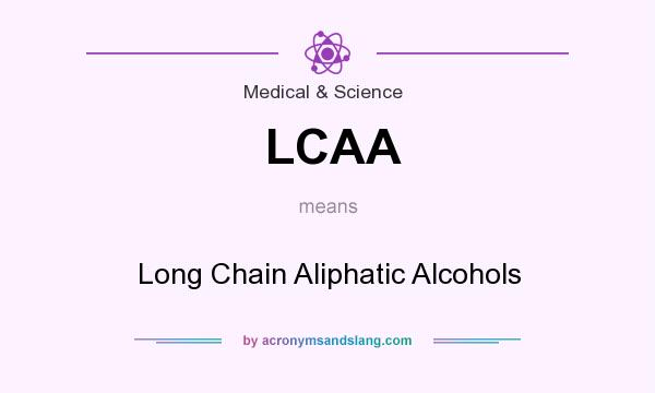 What does LCAA mean? It stands for Long Chain Aliphatic Alcohols