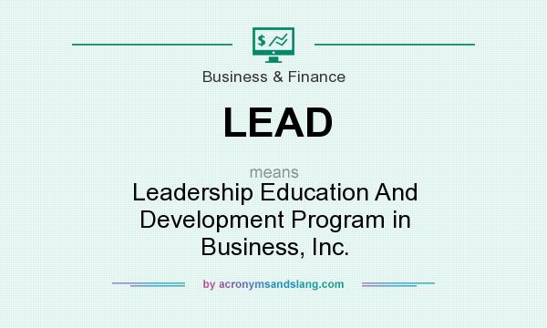 What does LEAD mean? It stands for Leadership Education And Development Program in Business, Inc.
