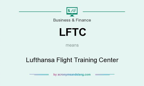 What does LFTC mean? It stands for Lufthansa Flight Training Center