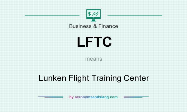 What does LFTC mean? It stands for Lunken Flight Training Center
