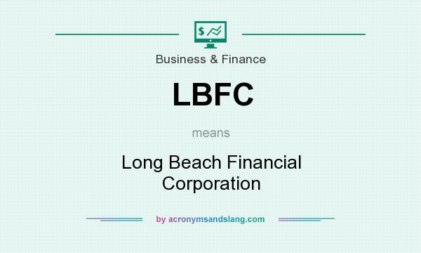 What does LBFC mean? It stands for Long Beach Financial Corporation