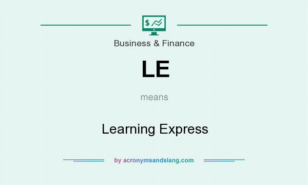What does LE mean? It stands for Learning Express