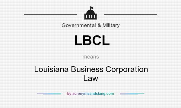 What does LBCL mean? It stands for Louisiana Business Corporation Law