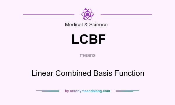 What does LCBF mean? It stands for Linear Combined Basis Function