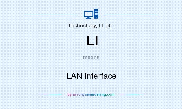 What does LI mean? It stands for LAN Interface