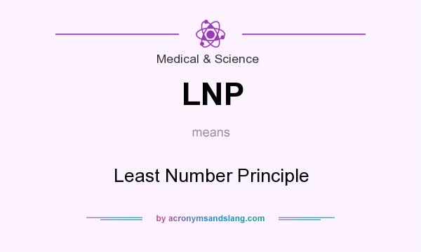 What does LNP mean? It stands for Least Number Principle