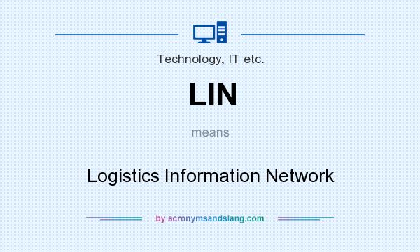 What does LIN mean? It stands for Logistics Information Network