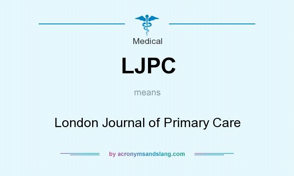 What does LJPC mean? It stands for London Journal of Primary Care
