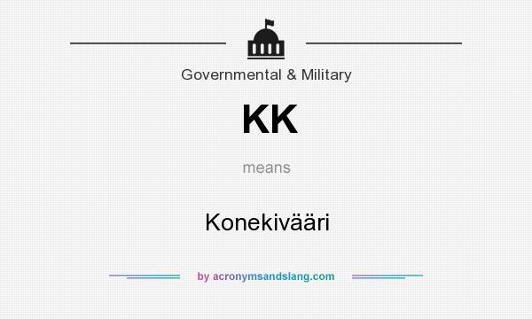 What does KK mean? It stands for Konekivääri