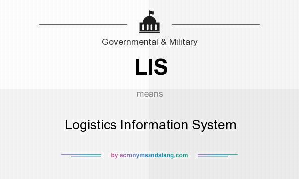 What does LIS mean? It stands for Logistics Information System
