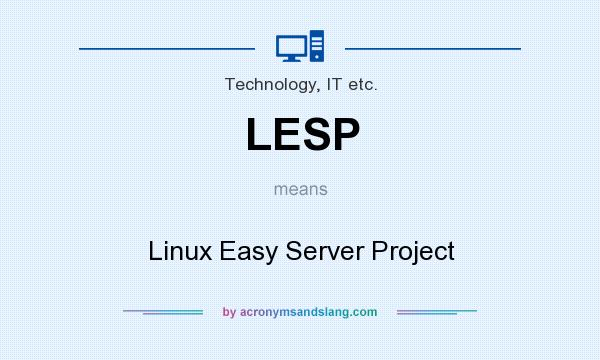 What does LESP mean? It stands for Linux Easy Server Project