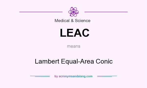What does LEAC mean? It stands for Lambert Equal-Area Conic