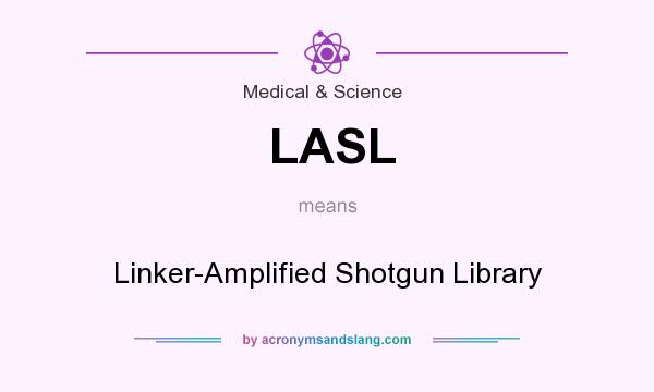 What does LASL mean? It stands for Linker-Amplified Shotgun Library