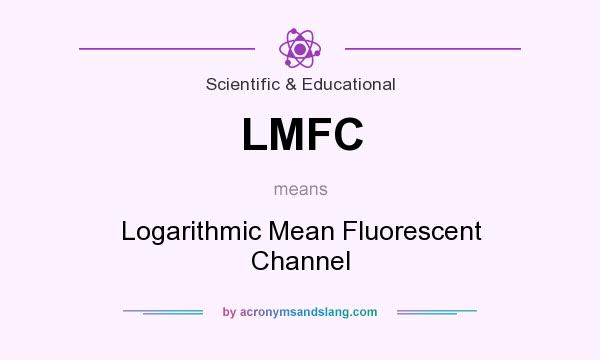 What does LMFC mean? It stands for Logarithmic Mean Fluorescent Channel
