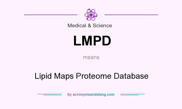 What does LMPD mean? It stands for Lipid Maps Proteome Database