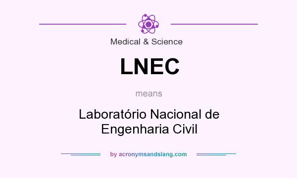 What does LNEC mean? It stands for Laboratório Nacional de Engenharia Civil