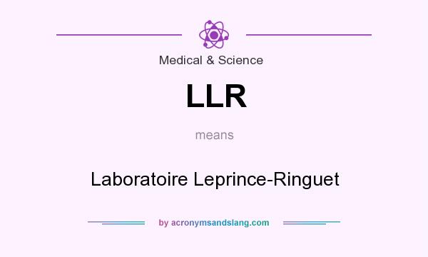 What does LLR mean? It stands for Laboratoire Leprince-Ringuet