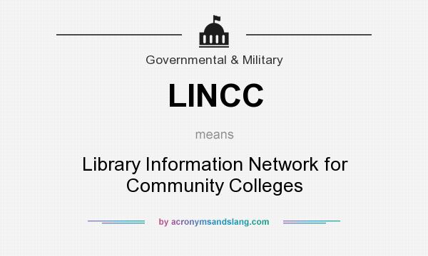 What does LINCC mean? It stands for Library Information Network for Community Colleges