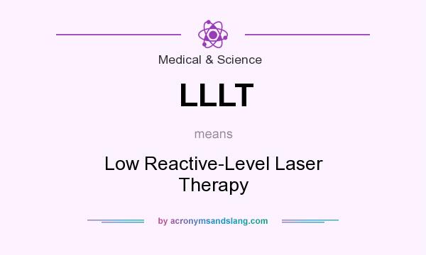 What does LLLT mean? It stands for Low Reactive-Level Laser Therapy