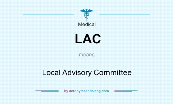 What does LAC mean? It stands for Local Advisory Committee