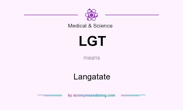 What does LGT mean? It stands for Langatate