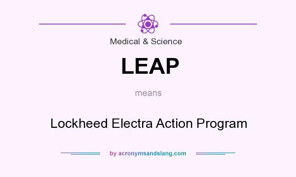 What does LEAP mean? It stands for Lockheed Electra Action Program
