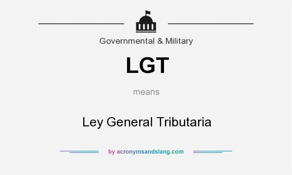 What does LGT mean? It stands for Ley General Tributaria