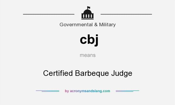 What does cbj mean? It stands for Certified Barbeque Judge