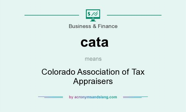 What does cata mean? It stands for Colorado Association of Tax Appraisers
