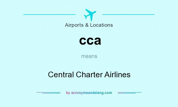 What does cca mean? It stands for Central Charter Airlines