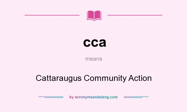 What does cca mean? It stands for Cattaraugus Community Action