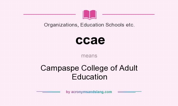 What does ccae mean? It stands for Campaspe College of Adult Education