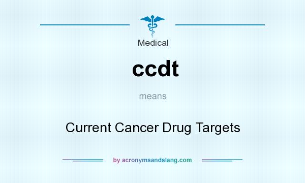 What does ccdt mean? It stands for Current Cancer Drug Targets