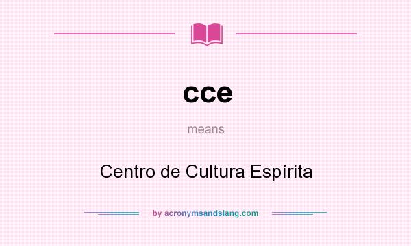 What does cce mean? It stands for Centro de Cultura Espírita