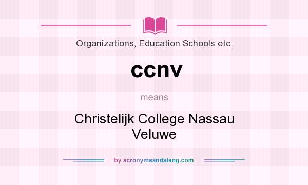 What does ccnv mean? It stands for Christelijk College Nassau Veluwe